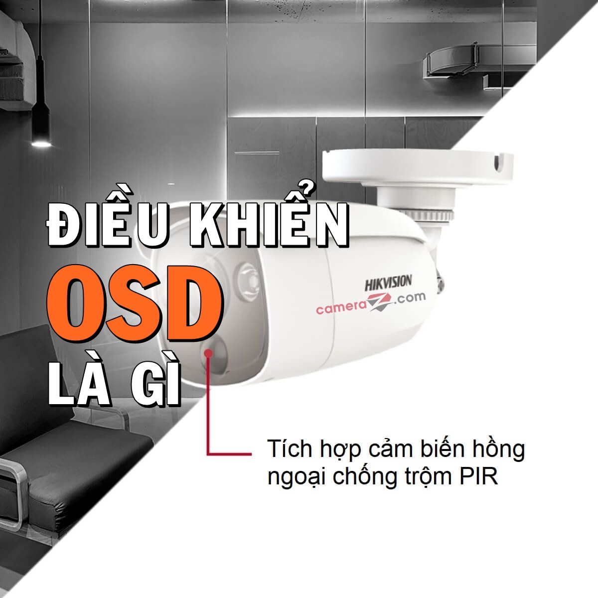 Tìm hiểu về OSD camera giám sát – Cách bật menu OSD